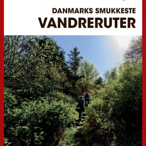 Den store Turen går til Danmarks smukkeste vandreruter
